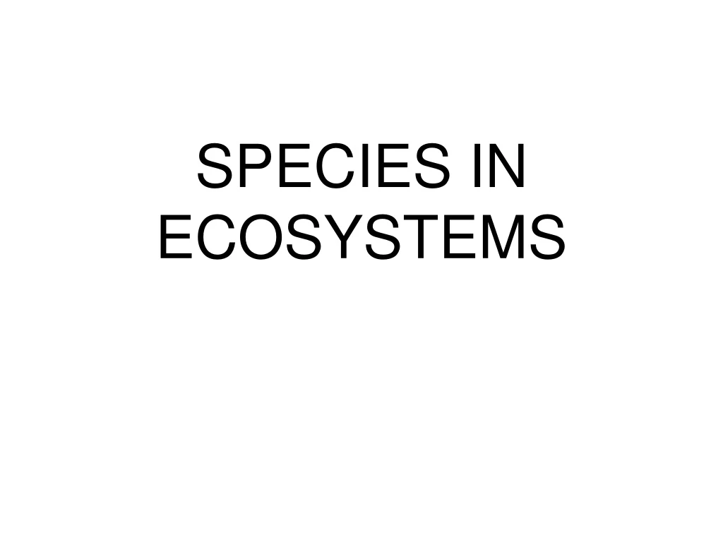 species in ecosystems