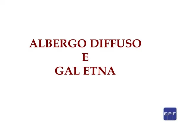 ALBERGO DIFFUSO E GAL ETNA