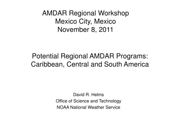 Potential Regional AMDAR Programs: Caribbean, Central and South America
