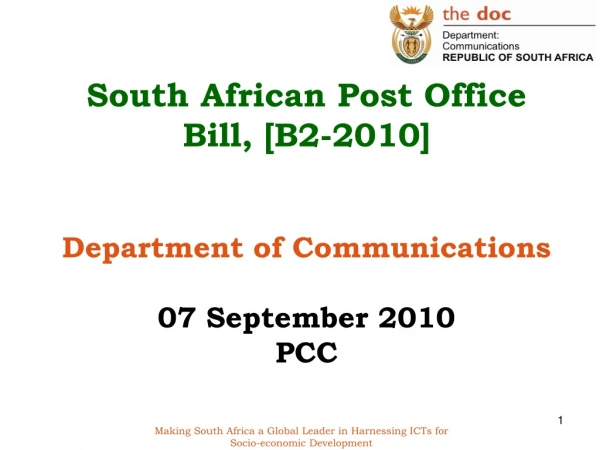 South African Post Office Bill, [B2-2010] Department of Communications 07 September 2010 PCC