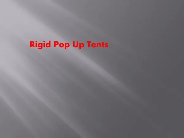 Rigid Pop Up Tents