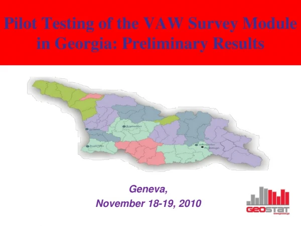 Pilot Testing of the VAW Survey Module in Georgia: Preliminary Results
