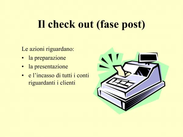 Il check out fase post