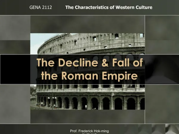 The Decline Fall of the Roman Empire