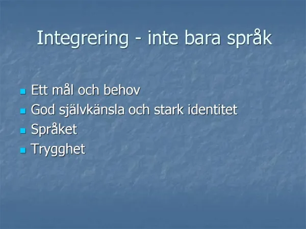 Integrering - inte bara spr k