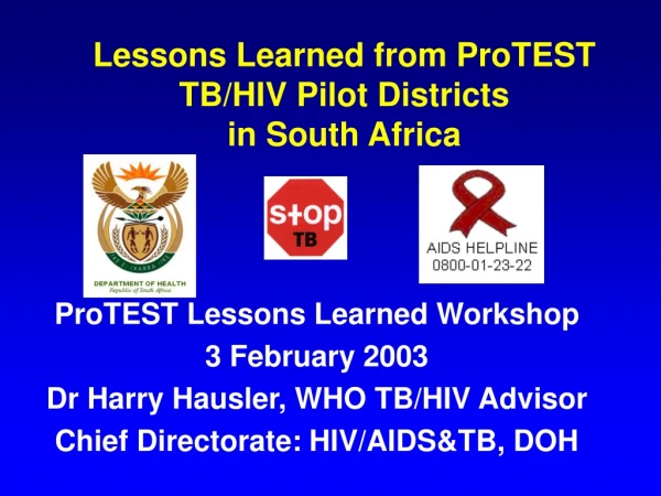Lessons Learned from ProTEST TB/HIV Pilot Districts in South Africa