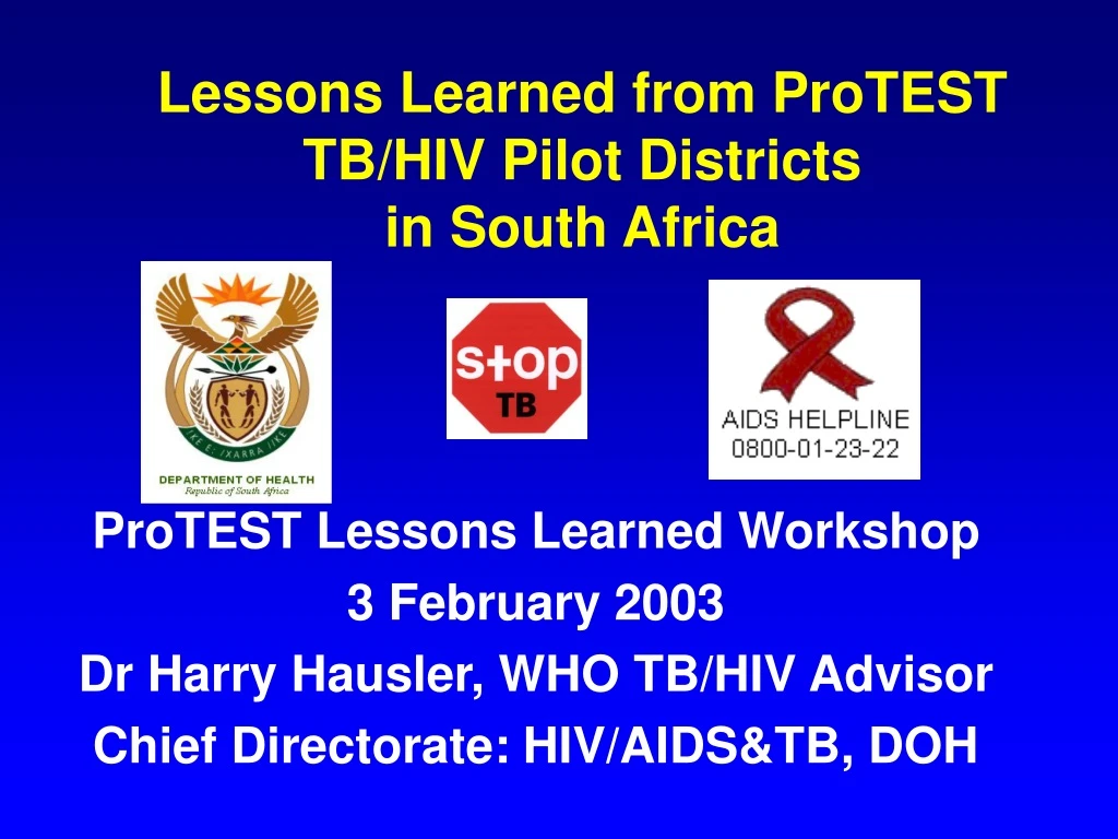 lessons learned from protest tb hiv pilot districts in south africa