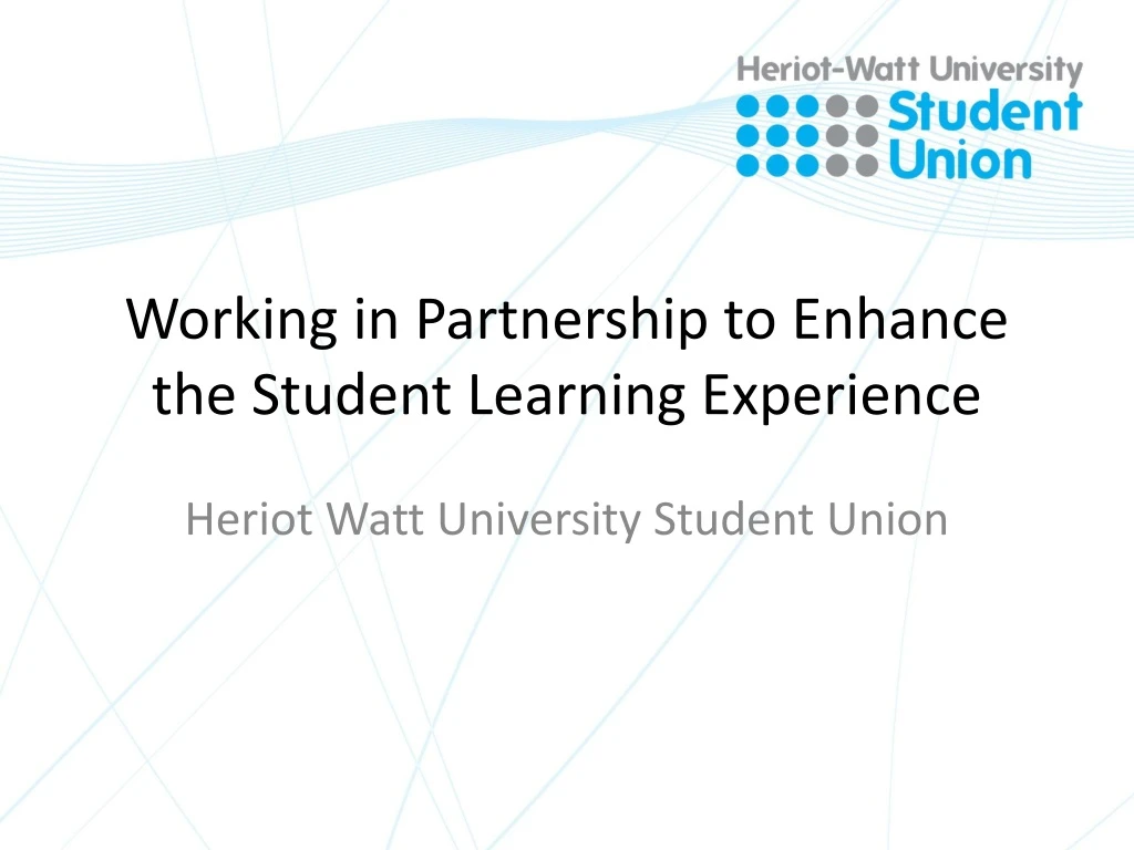 working in partnership to enhance the student learning experience