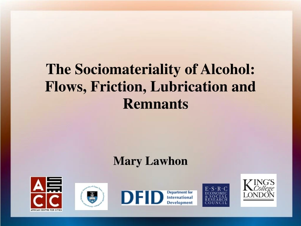 the sociomateriality of alcohol flows friction lubrication and remnants mary lawhon