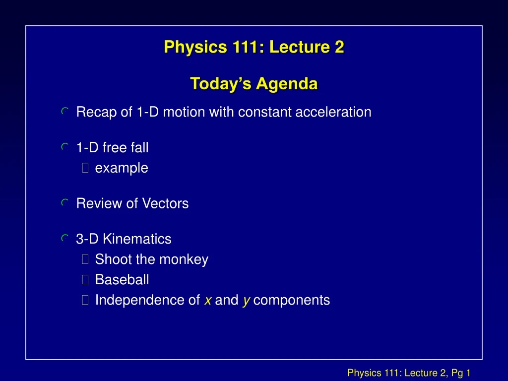 physics 111 lecture 2 today s agenda