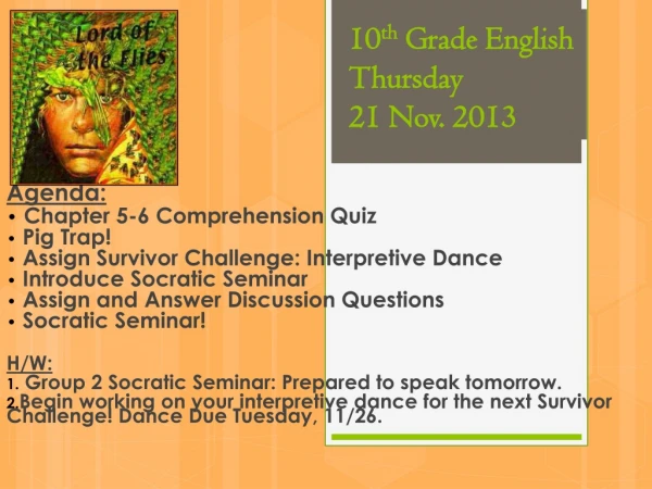 10 th Grade English Thursday 21 Nov. 2013