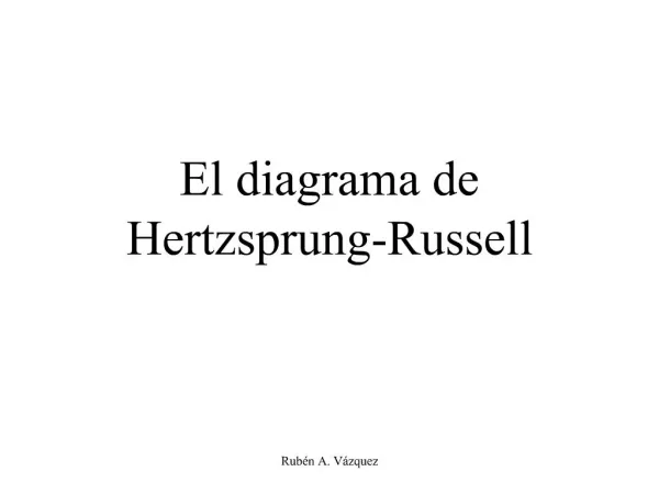 El diagrama de Hertzsprung-Russell