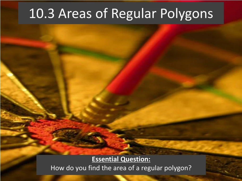 10 3 areas of regular polygons