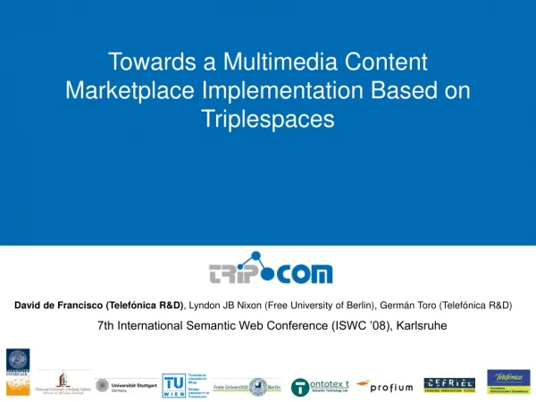 Towards a Multimedia Content Marketplace Implementation Based on Triplespaces