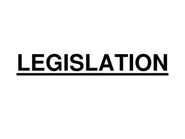 LEGISLATION