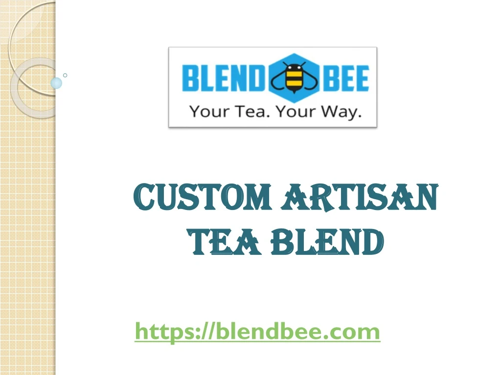 custom artisan tea blend