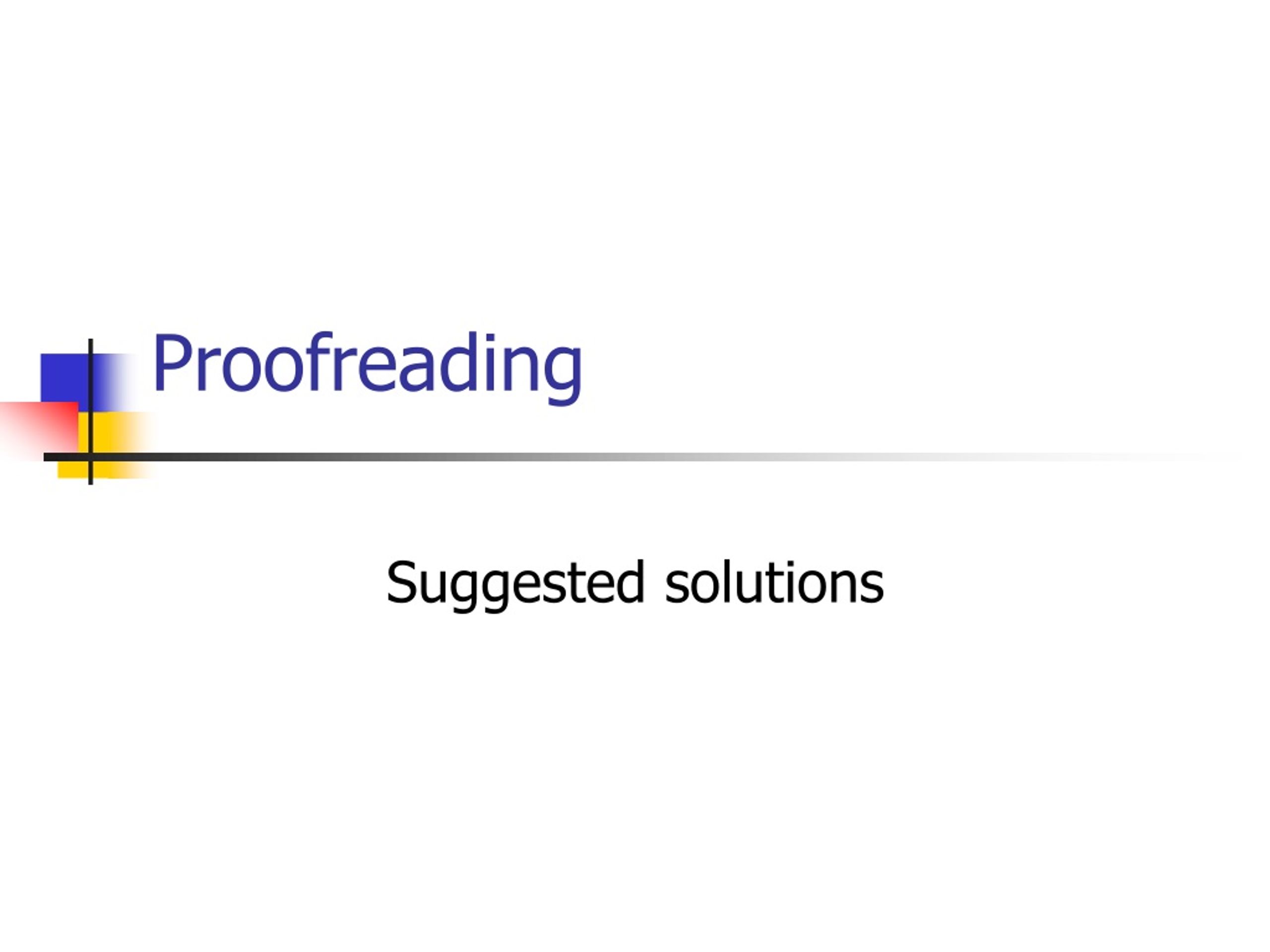 Proofreading - slide 1