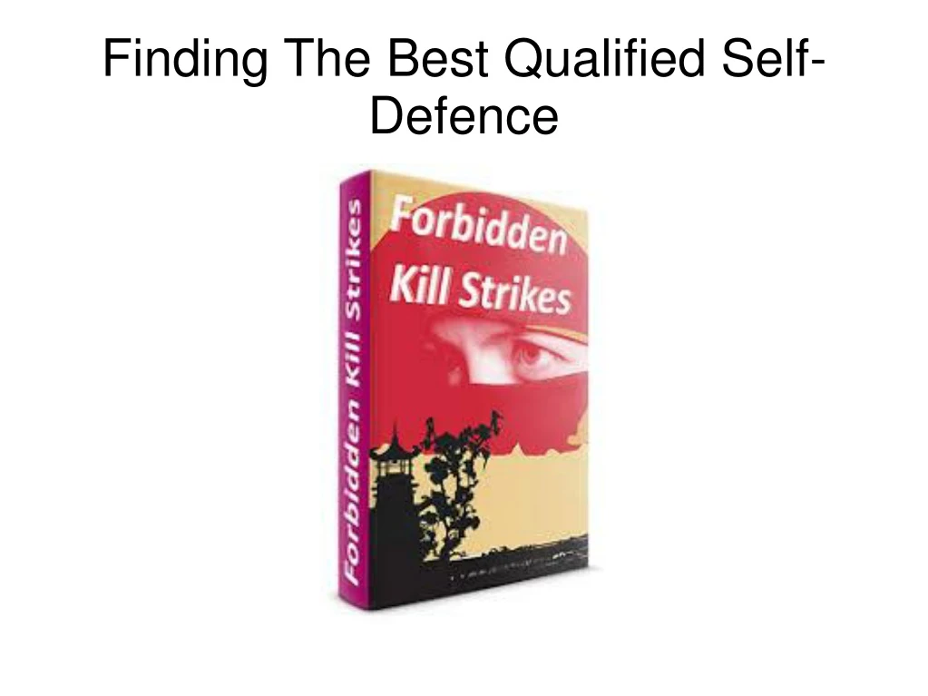 finding the best qualified self defence