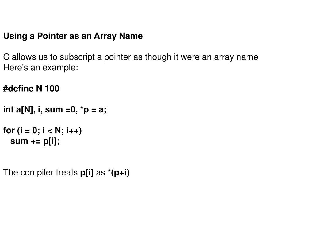 using a pointer as an array name c allows