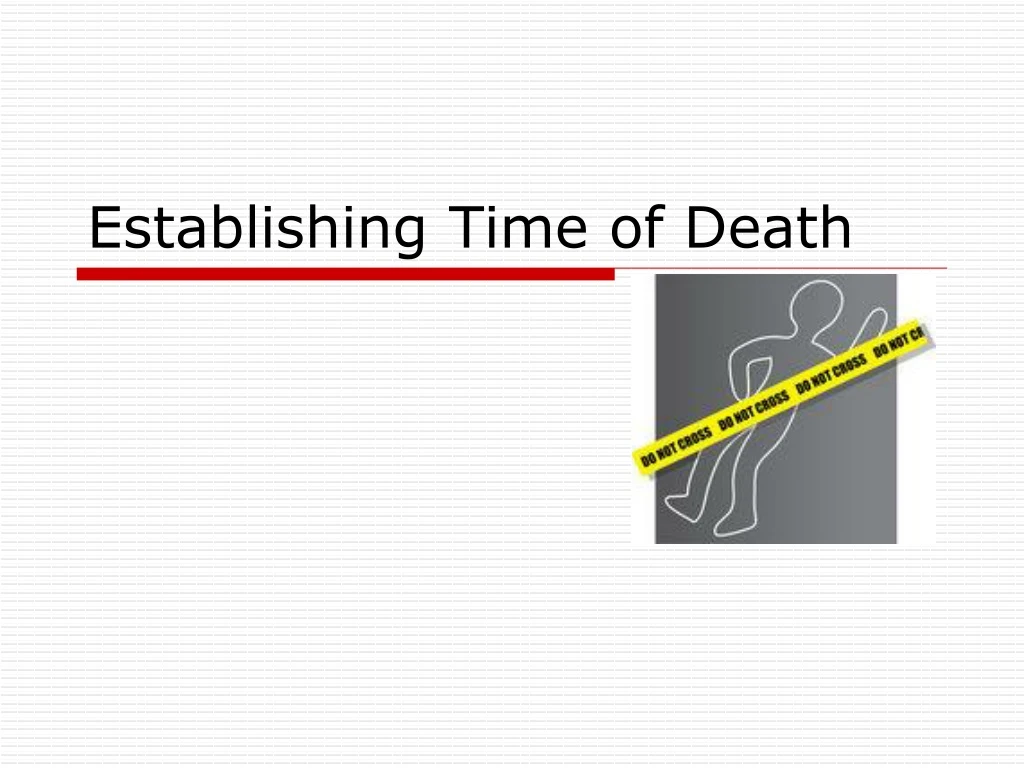 establishing time of death