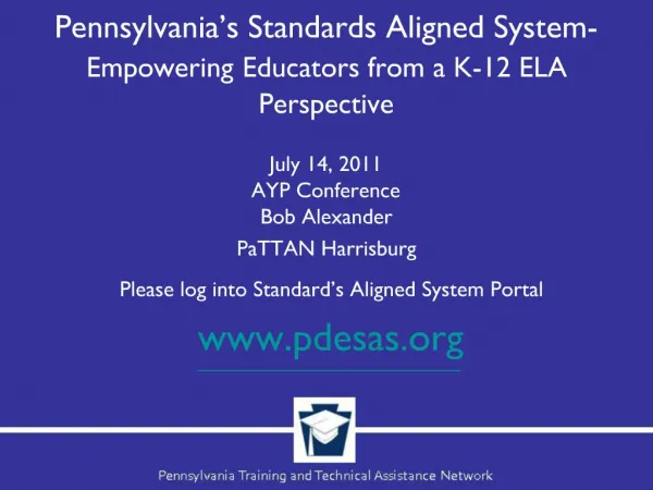 Pennsylvania s Standards Aligned System-Empowering Educators from a K-12 ELA Perspective