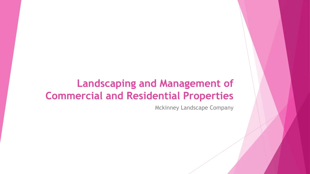 landscaping and management of commercial and residential properties