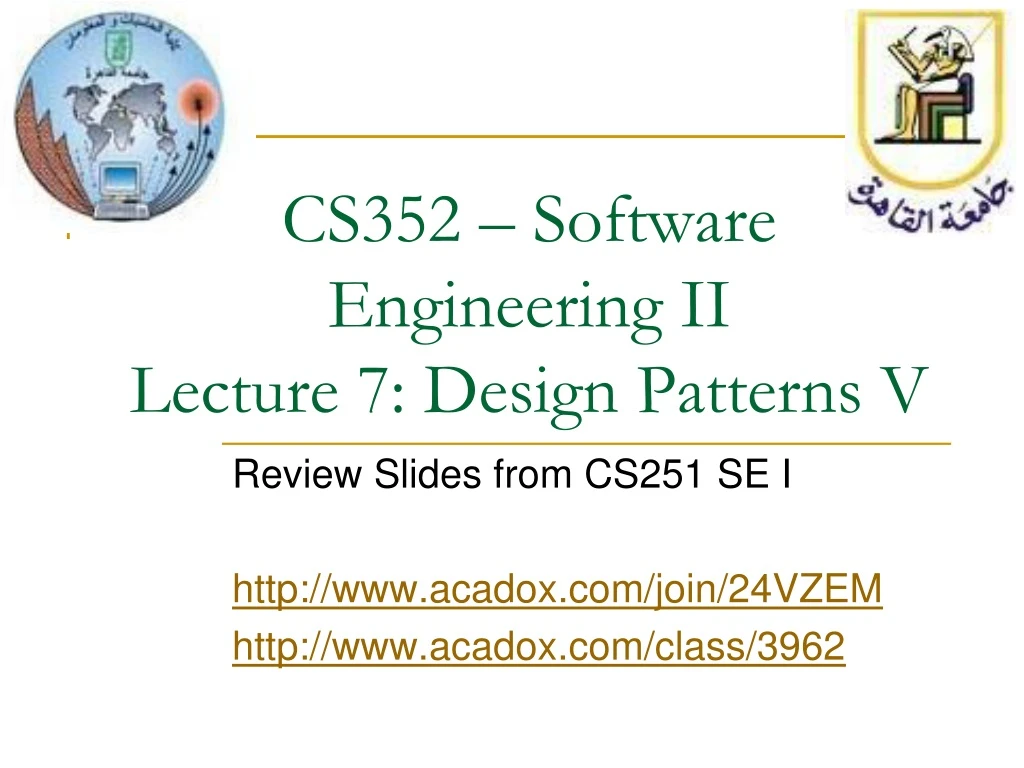 cs352 software engineering ii lecture 7 design patterns v