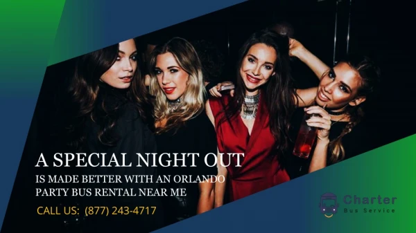 A Special Night Out Is Made Better with an Orlando Party Bus Rental Near Me