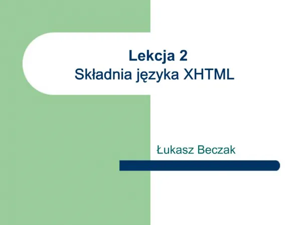 Lekcja 2 Skladnia jezyka XHTML