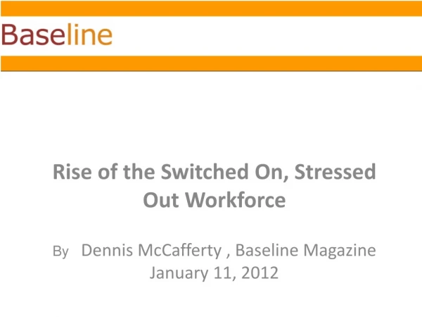 Rise of the Switched On, Stressed Out Workforce