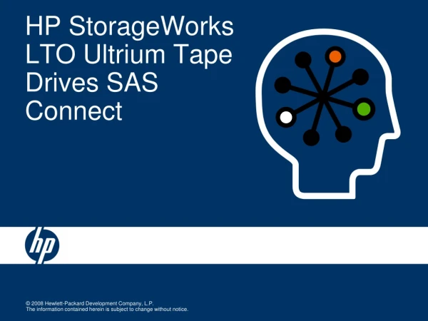 HP StorageWorks LTO Ultrium Tape Drives SAS Connect