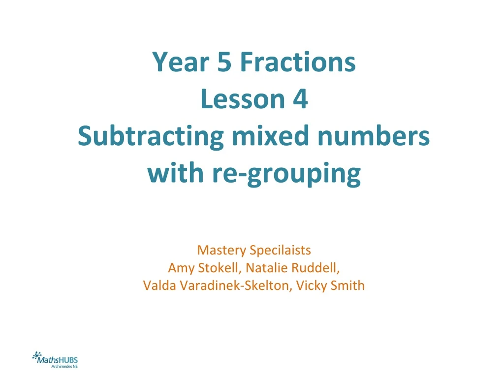 year 5 fractions lesson 4 subtracting mixed