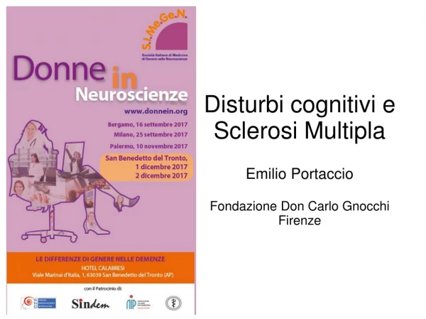 Disturbi cognitivi e Sclerosi Multipla Emilio Portaccio Fondazione Don Carlo Gnocchi Firenze