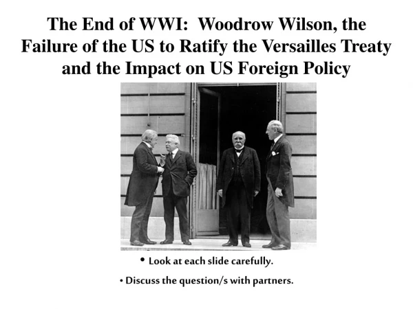 The End of WWI: Woodrow Wilson, the
