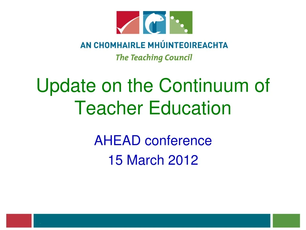 update on the continuum of teacher education