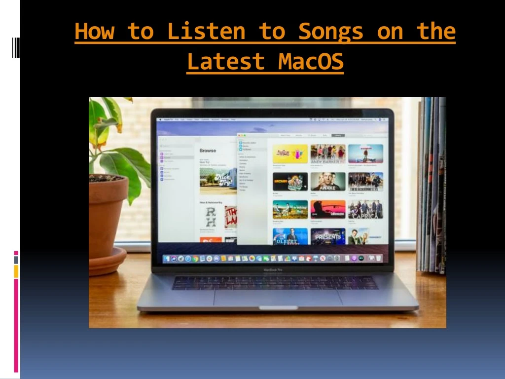 how to listen to songs on the latest macos