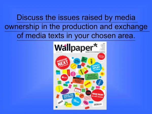 Discuss the issues raised by media ownership in the production and exchange of media texts in your chosen area.