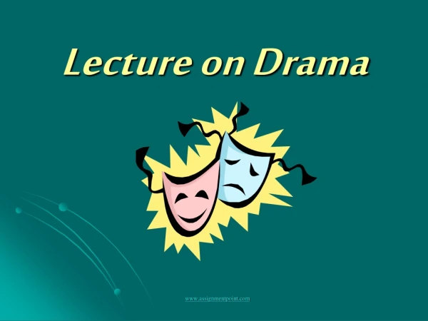 Lecture on Drama