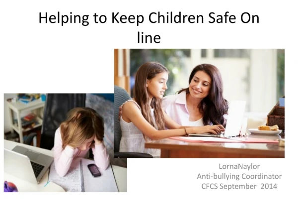 Helping to Keep Children Safe On line