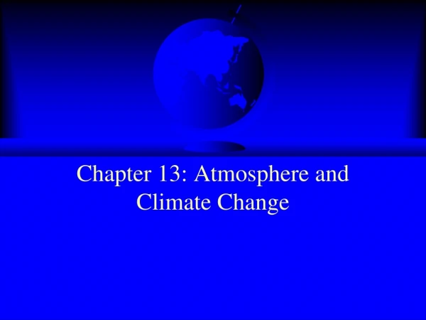 Chapter 13: Atmosphere and Climate Change