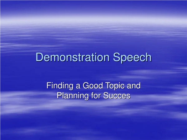 Demonstration Speech