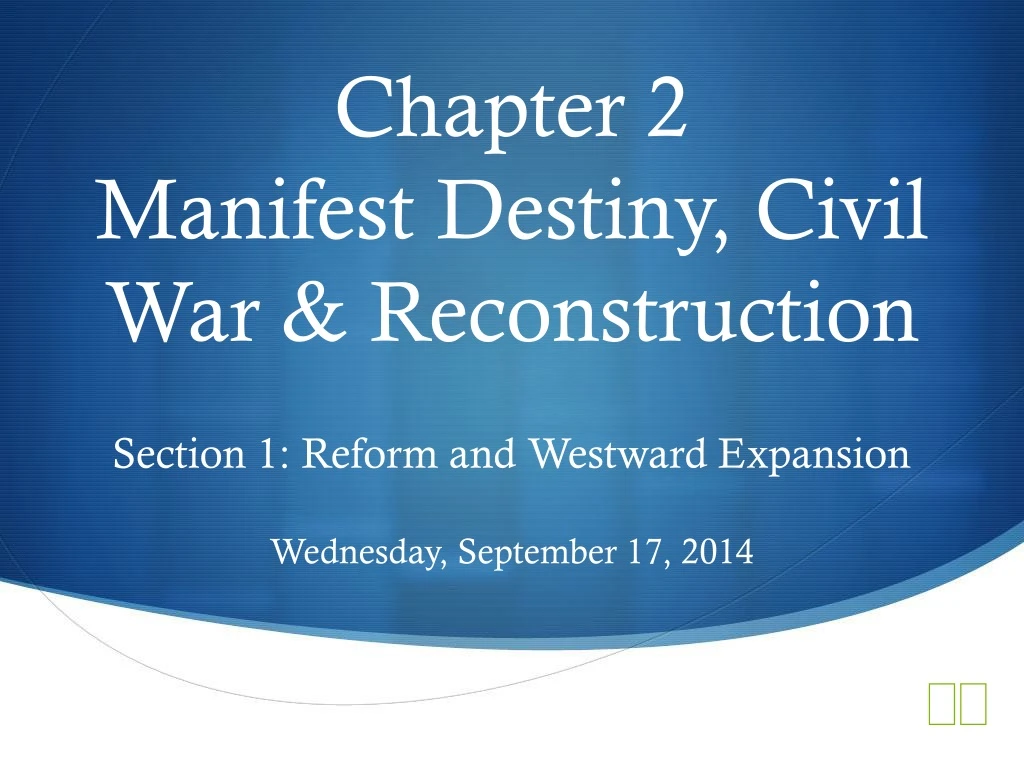 chapter 2 manifest destiny civil war reconstruction