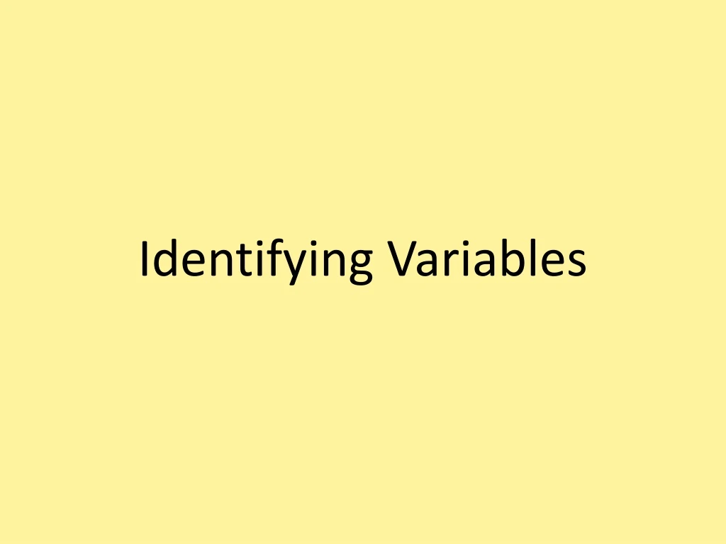 identifying variables