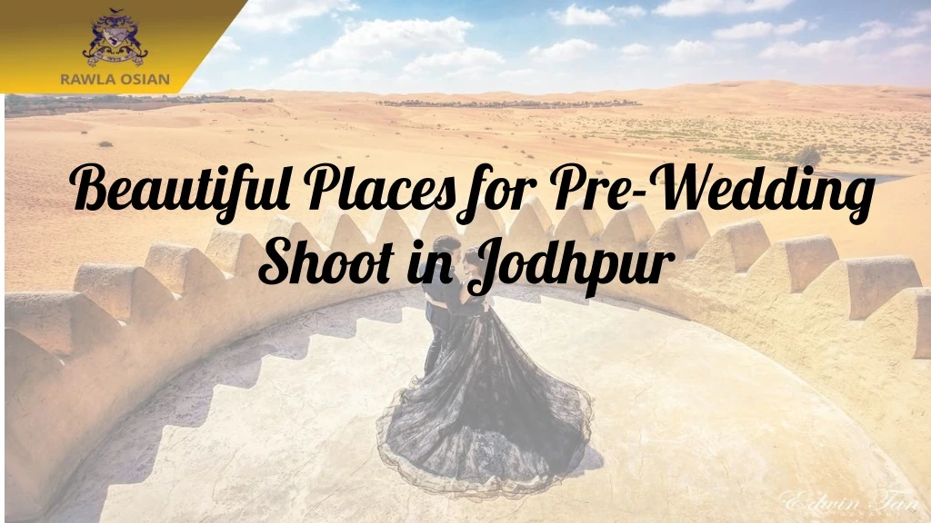 beautiful places for pre wedding shoot in jodhpur