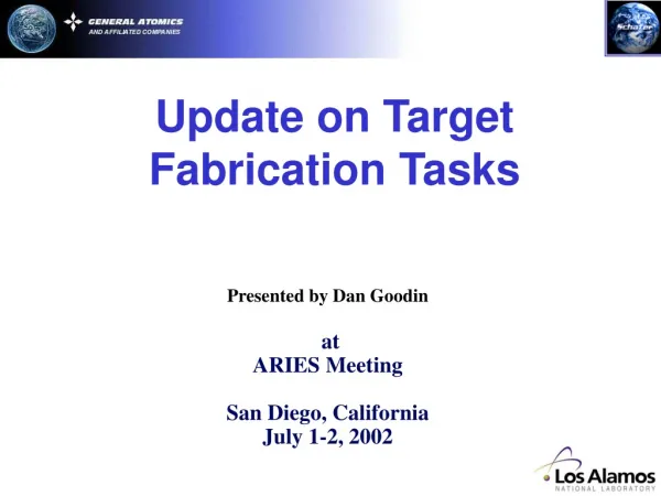 Update on Target Fabrication Tasks