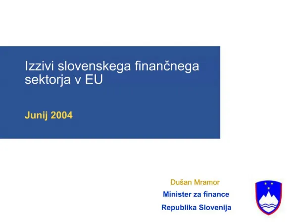 Izzivi slovenskega financnega sektorja v EU