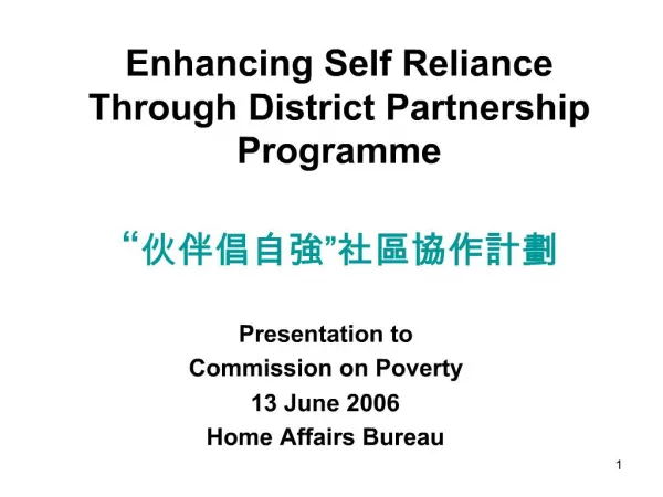 Enhancing Self Reliance Through District Partnership Programme