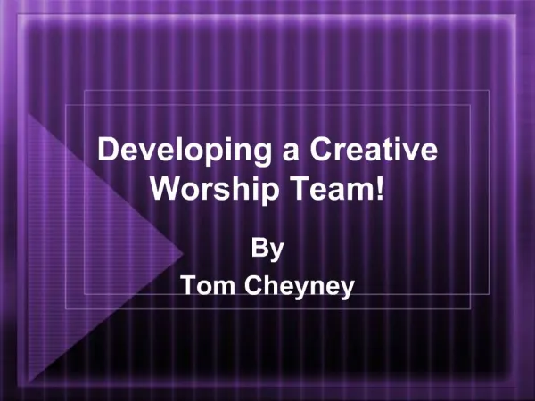 Developing a Creative Worship Team