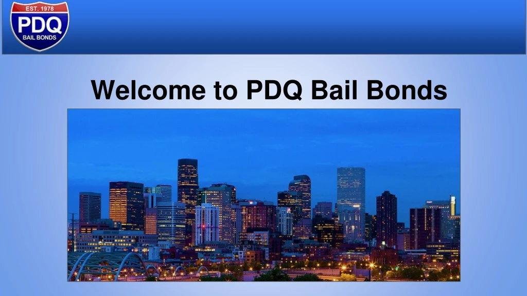 welcome to pdq bail bonds