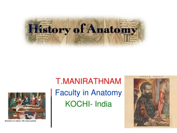 T.MANIRATHNAM Faculty in Anatomy KOCHI- India